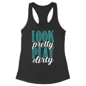 Look Pretty Play Dirty Apparel